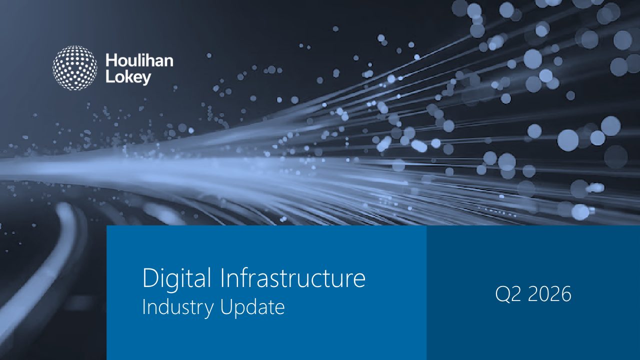 First page of Houlihan Lokey Digital Infrastructure Update Q2 2026: data centers, fiber and towers in the AI buildout